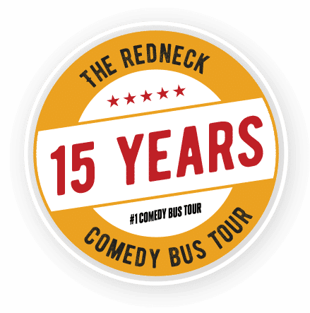 A circular badge reads "The Redneck Comedy Bus Tour, 15 Years, #1 Comedy Bus Tour" with stars and a yellow, white, and red color scheme.