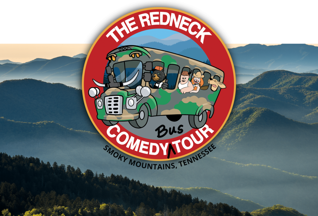 Logo for "The Redneck Comedy Tour Bus" featuring cartoon characters on a camouflage bus, set against Smoky Mountains background, text reads "Smoky Mountains, Tennessee.