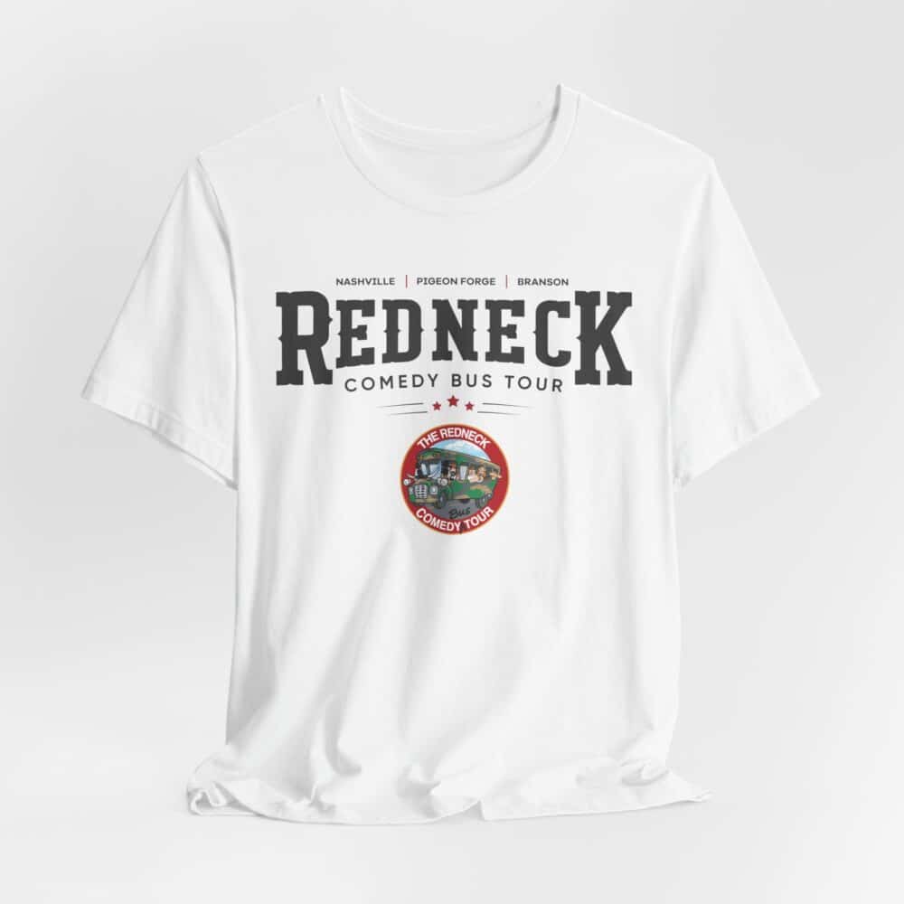 Redneck Comedy Bus Tour Tshirt: white tee with tour name, logo, and cities—Nashville, Pigeon Forge, Branson—printed on front.