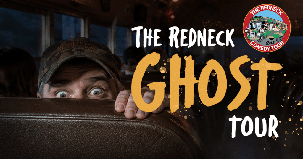 A man in a camo hat peers over a bus seat with wide eyes. Text reads "The Redneck Ghost Tour" with a cartoon logo for The Redneck Comedy Bus Tour.