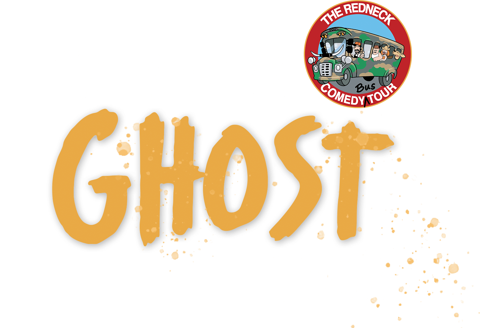 Large yellow text reads "Ghost" with "The Redneck" and "Tour" in white. A round logo in the top right says "Redneck Comedy Bus Tour" with cartoon people on a bus.